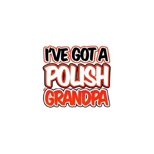 I've Got a Polish Grandpa (26K)